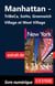 Manhattan: Tribeca, SoHo, Greenwich Village et West Village