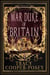 War Duke of Britain - Once and Future Hearts, #4