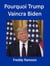 Pourquoi Trump Vaincra Biden