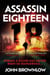 Assassin Eighteen - A gripping action thriller for fans of Jason Bourne and James Bond