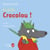 Au dodo Crocolou !