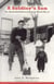A Soldier's Son - An American Boyhood During World War II