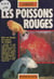 Les poissons rouges