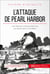 L'attaque de Pearl Harbor - Une offensive contre les États-Unis aux répercussions mondiales