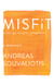Misfit - autistic. gay. immigrant. changemaker.