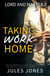 Taking Work Home - Lord and Master, #2