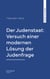 Der Judenstaat: Versuch einer modernen Lösung der Judenfrage