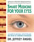 Smart Medicine for Your Eyes