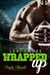Wrapped Up: A Bad Boy Sports Romance - Triple Threat Series, #1