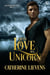 For the Love of a Unicorn - Legendary Shifters, #1
