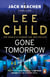 Gone Tomorrow - The action-packed Jack Reacher thriller from the No.1 Sunday Times bestselling author