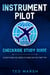 Instrument Pilot Checkride Study Guide Everything You Need to Pass on the First Try