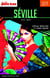 SÉVILLE CITY TRIP 2016/2017 City trip Petit Futé