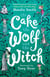The Cake the Wolf and the Witch