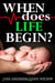 When Does Life Begin? And 39 Other Tough Questions About Abortion