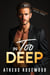 In Too Deep - Cherry Estates, #3
