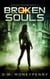 Broken Souls - Broken Realms, #2