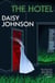 The Hotel - The must-read short story collection for spooky season from the Booker Prize-shortlisted author