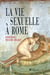 La vie sexuelle a Rome