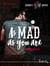 As Mad as you are - Sanmdi's Angers #1