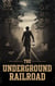 The Underground Railroad - African American & Black history, #6