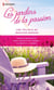 Les jardins de la passion - Une trilogie de Jennifer Greene
