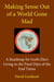 Making Sense Out of a World Gone Mad: A Roadmap for God's Elect Living in the Final Days of the End Times - Final Days of the End Times, #1