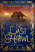 The Last Howl - The Mangy Wolf Saga, #4
