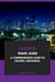 Jakarta Travel Guide: A Comprehensive Guide to Jakarta, Indonesia