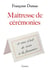 Maîtresse de cérémonies - Cinquante ans d'art de vivre à la française