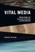 Vital Media - Making, Design, and Expression for Humans and Other Materials