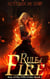 Rule of Fire - The Rise of the Fifth Order, #3