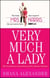 Very Much a Lady - The Untold Story of Jean Harris and Dr. Herman Tarnower