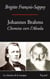 Johannes Brahms - Chemins vers l'absolu