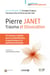 Pierre Janet : trauma et dissociation - Un nouveau contexte pour la psychothérapie, la psychanalyse et la psychotraumatologie