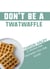 Don't Be a Twatwaffle: 15 Marketing Mistakes You Can Avoid
