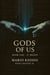 Gods Of Us