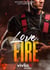 Love and Fire, T.1 : La relève