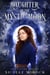 Daughter of the Mystic Moon - The Mystic Moon Chronicles, #1