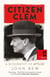 Citizen Clem - A Biography of Attlee