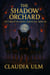 The Shadow Orchard - The Forgotten Grove Chronicles, #6