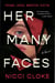 Her Many Faces - A Novel