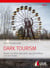 Tourism NOW: Dark Tourism - Reisen zu Orten des Leids, des Schreckens und des Todes