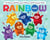 The Wonderful, Marvellous, Brilliant, Magnificent, Glorious, Fantastic, Magical Rainbow Cake