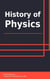 History of Physics