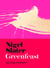 Greenfeast - Spring, Summer