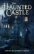 The Haunted Castle - Fantasy fiction, #7