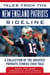 Tales from the New England Patriots Sideline - A Collection of the Greatest Stories of the Team's First 40 Years