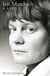 Iris Murdoch: A Life - The Authorized Biography