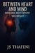 Between the Heart and Mind: When Logic Meets Empathy - The Conflict